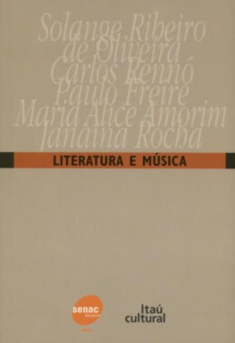 LITERATURA E MUSICA, livro de INSTITUTO ITAÚ CULTURAL
