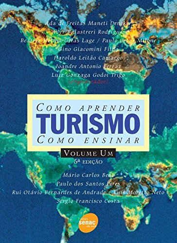 Como Aprender Turismo Como Ensinar - Volume 1, livro de Luiz Gonzaga Godoi Trigo