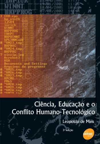 Ciência, Educação E O Conflito Humano-tecnológico, livro de Leopoldo Meis