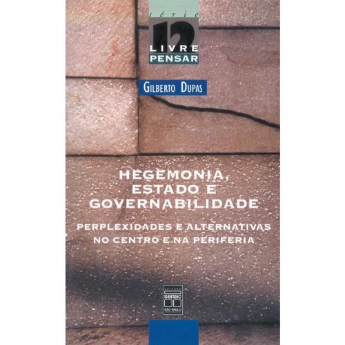 Hegemonia, Estado E Governabilidade, livro de Gilberto Dupas