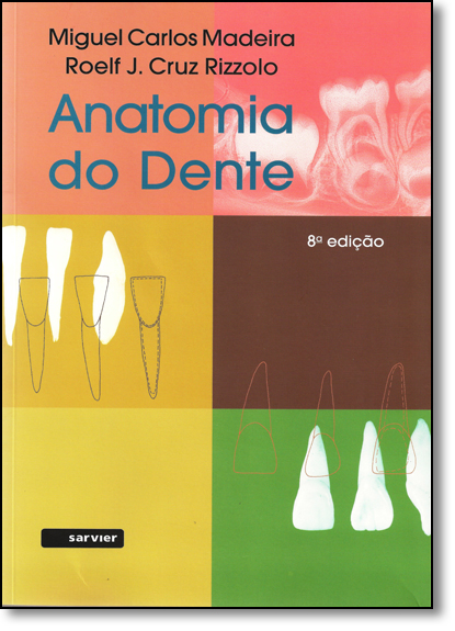 Anatomia do Dente, livro de Roelf J. Cruz Rizzolo