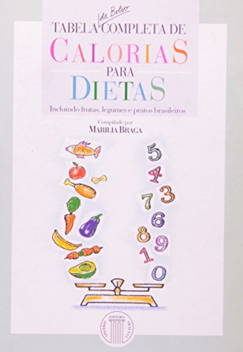 Tabela de Bolso Completa de Calorias Para Dietas, livro de Murilia Braga