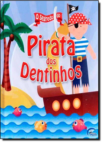 Livro - Meu pai, o grande pirata - Livros de Literatura Infantil