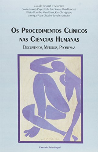 Procedimentos Clínicos nas Ciências Humanas, Os: Documentos, Métodos, Problemas, livro de Claude Revault dAllonnes