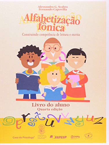Alfabetização fônica: construindo competências de leitura e escrita, livro de ALESSANDRA G. SEABRA E FERNANDO CAPOVILLA