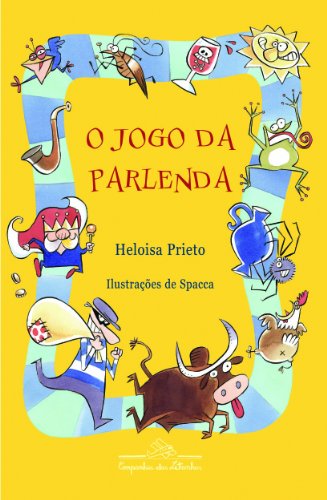 livro: O JOGO DA PARLENDA, de Heloisa Prieto