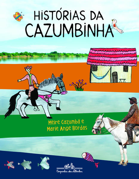 HISTÓRIAS DA CAZUMBINHA, livro de Meire Cazumbá