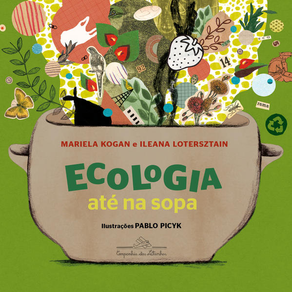 Ecologia até na sopa, livro de Mariela Kogan, Ileana Lotersztain
