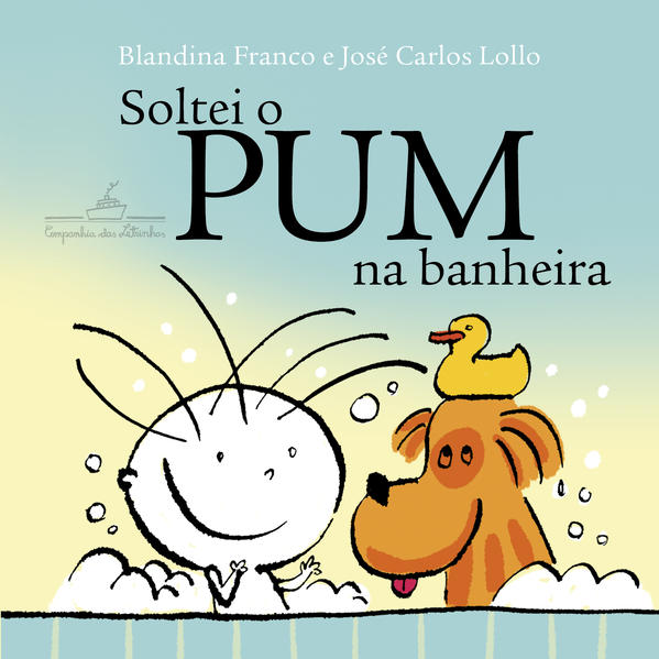 Soltei o Pum na banheira (Livro de banho), livro de Blandina Franco