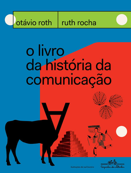 O livro da história da comunicação, livro de Otávio Roth, Ruth Rocha