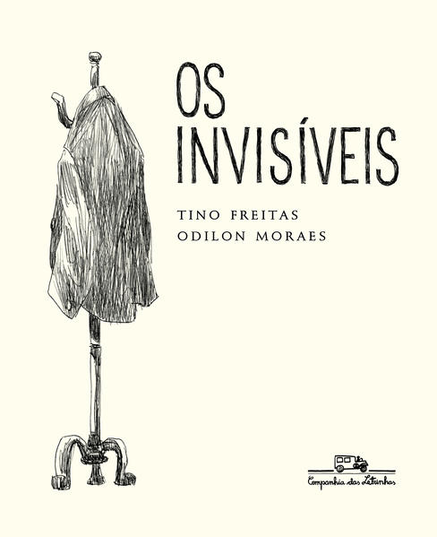 Os Invisíveis (Nova edição), livro de Tino Freitas, Odilon Moraes
