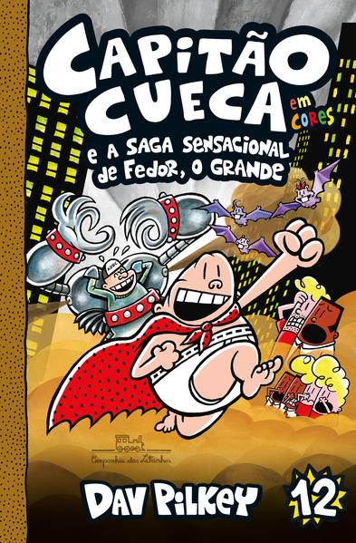 Capitão Cueca e a saga sensacional de Fedor, O Grande, livro de Dav Pilkey