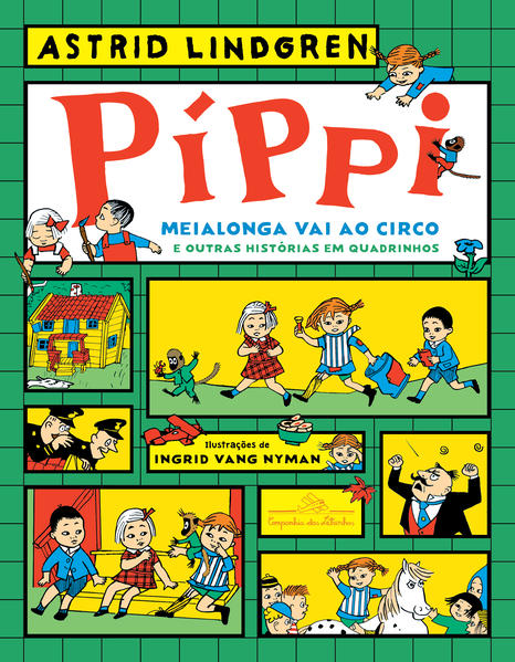 Píppi Meialonga vai ao circo e outras histórias em quadrinhos, livro de Astrid Lindgren