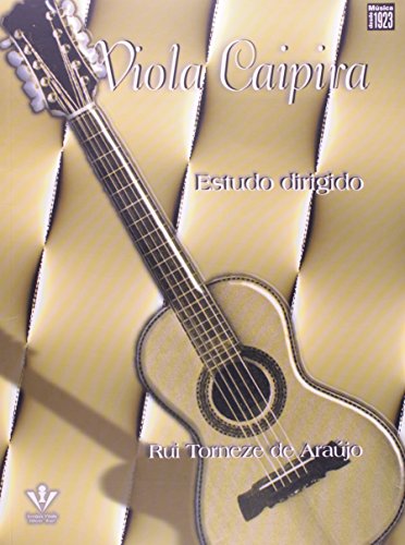 VIOLA CAIPIRA - ESTUDO DIRIGIDO, livro de Rui Torneze de Araújo