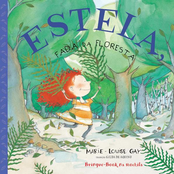 Estela, fada da floresta, livro de Marie-Louise Gay