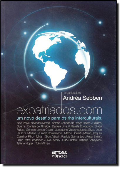Expatriados Com: Um Novo Desafio Para os Rhs Interculturais, livro de Andréa Sebben