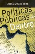 Políticas Públicas Por Dentro, livro de Lindomar Wessler Boneti