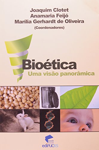 BIOÉTICA UMA VISÃO PANORÂMICA, livro de MARILIA GERHARDT DE OLIVEIRA