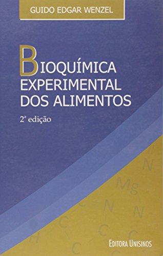 Bioquímica Experimental dos Alimentos, livro de Guido Edgar Wenzel