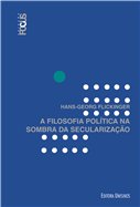 A Filosofia Política na Sombra da Secularização, livro de Hans-Georg Flickinger