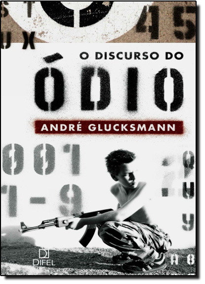 Discurso do Ódio, O, livro de André Glucksmann