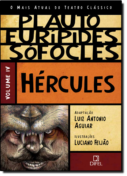 Hércules - Vol.4 - Coleção o Mais Atual do Teatro Clássico, livro de Luiz Antonio Aguiar