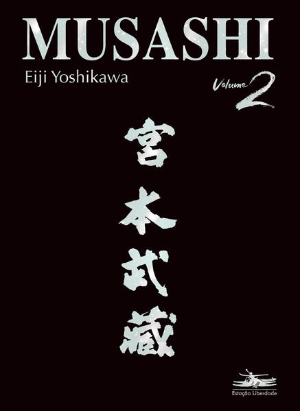 Musashi: volume 2, livro de Eiji Yoshikawa