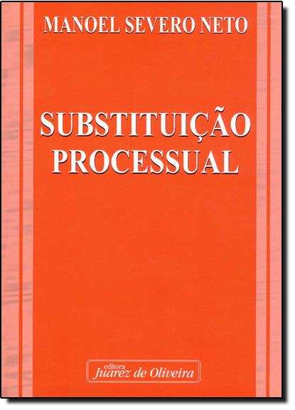 Substituição Processual, livro de Manoel Severo Neto
