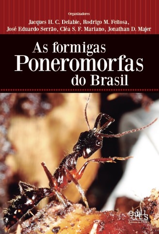 AS FORMIGAS PONEROMORFAS DO BRASIL, livro de Jacques Delabie