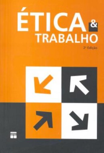 Etica E Trabalho, livro de Maria Helena Barreto Gonçalves, Nely Wyse Abaurre