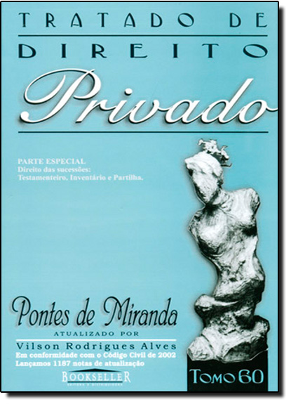 Tratado de Direito Privado: Parte Especial - Tomo 60, livro de Vilson Rodrigues  Alves | Pontes de Miranda