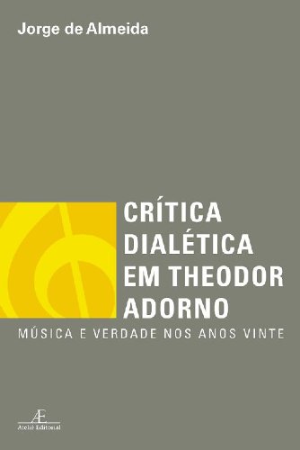 Crítica Dialética em Theodor Adorno, livro de Jorge de Almeida