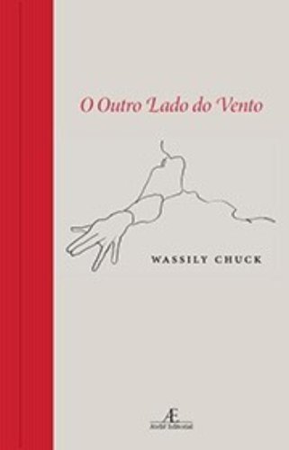 O outro lado do vento, livro de Wassily Chuck
