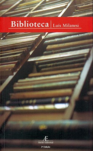 Biblioteca, livro de Luís Milanesi