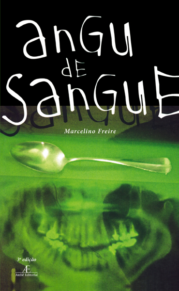 Angu de Sangue, livro de Marcelino Freire