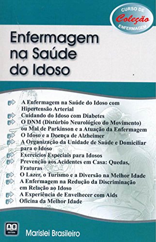 Enfermagem na Saude do Idoso, livro de Marislei Espíndula Brasileiro
