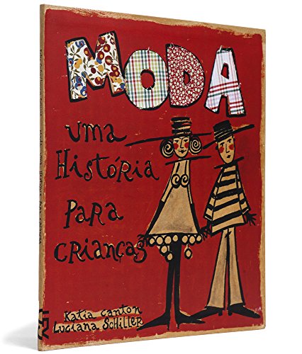 Moda: uma história para crianças, livro de Katia Canton e Luciana Schiller