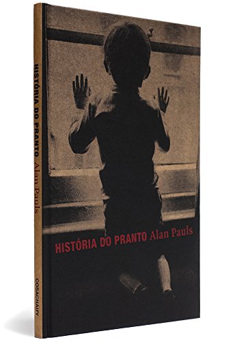 História do pranto, livro de Alan Pauls