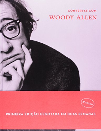 Conversas com Woody Allen, livro de Entrevistas a Eric Lax
