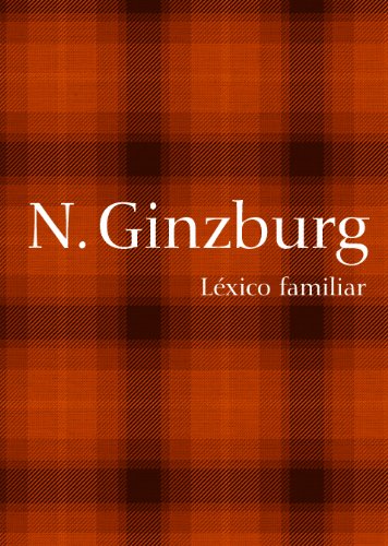 Léxico Familiar, livro de Natalia Ginzburg