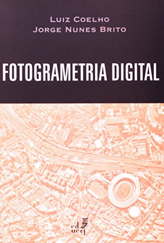 Fotogrametria Digital, livro de Luiz Coelho, Jorge Nunes Brito