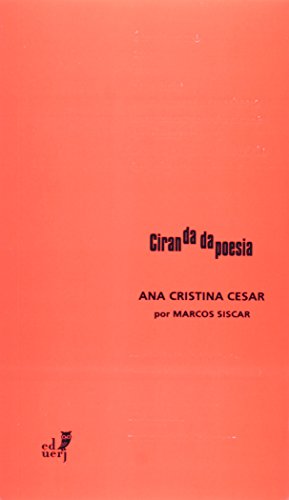 Ana Cristina Cesar Por Marcos Siscar, livro de Marcos Siscar