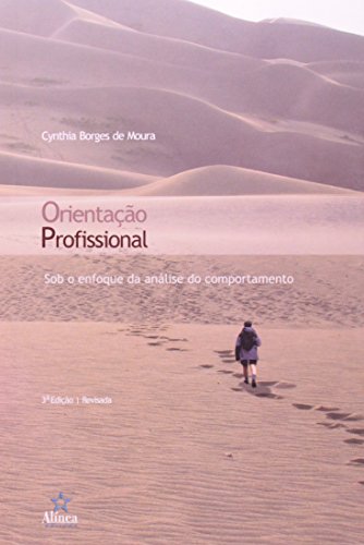 Orientação Profissional: sob o enfoque da análise do comportamento, livro de Cynthia Borges de Moura