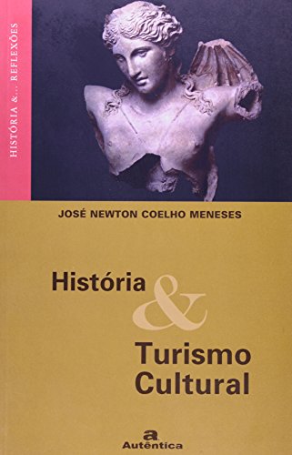 História e Turismo Cultural, livro de José Newton Coelho Menezes