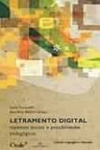 Letramento Digital. Aspectos Sociais e Possibilidades Pedagógicas, livro de Ana Elisa Ribeiro, Carla Viana Coscarelli
