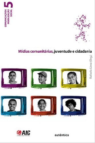 Mídias Comunitárias, Juventude e Cidadania, livro de Rafaela Lima (Org.)