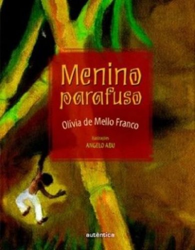 Menino Parafuso, livro de Olívia de Mello Franco