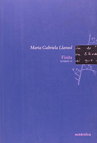 Finita. Diário II, livro de Maria Gabriela Llansol