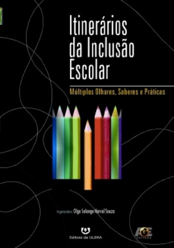 Itinerários da Inclusão Escolar, livro de Olga Solange Herval Souza