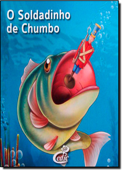 SOLDADINHO DE CHUMBO, O - COLEÇÃO MEUS CLÁSSICOS FAVORITOS, livro de Editora Cedic